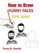 How to Draw Funny Faces for Kids - Bild 1