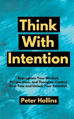 Think With Intention - Hollins, Peter