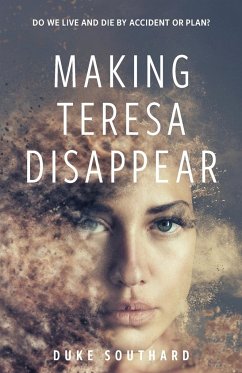 Making Teresa Disappear - Southard, Duke