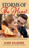 Storms of the Heart: A Storms of Future Past Romance (eBook, ePUB)