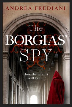 The Borgias' Spy (eBook, ePUB) - Frediani, Andrea