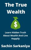 The True Wealth (eBook, ePUB)