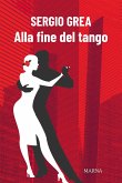 Alla fine del tango (eBook, ePUB)