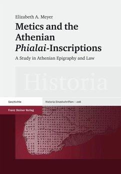 Metics and the Athenian 'Phialai'-Inscriptions (eBook, PDF) - Meyer, Elizabeth A.