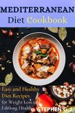 Mediterranean Diet Cookbook:Easy and Healthy Diet Recipes for Weight Loss and Lifelong Health (eBook, ePUB)