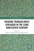 Reading Transatlantic Girlhood in the Long Nineteenth Century (eBook, PDF)