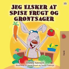 I Love to Eat Fruits and Vegetables (Danish edition) - Admont, Shelley; Books, Kidkiddos