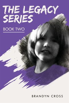 The Legacy Series Book Two - Cross, Brandyn