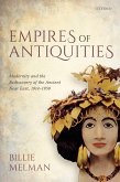Empires of Antiquities (eBook, PDF)