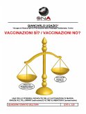 Vaccinazioni sì? Vaccinazioni no? (eBook, PDF)