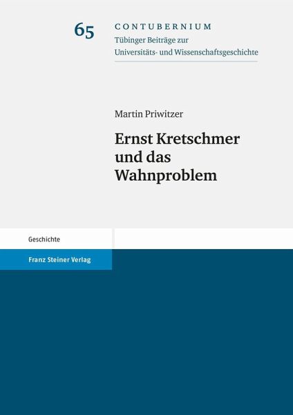 Ernst Kretschmer und das Wahnproblem (eBook, PDF) Ernst Kretschmer und das Wahnproblem (eBook, PDF)
