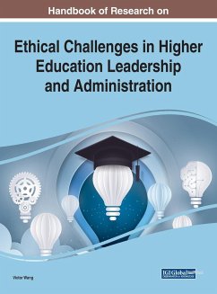 Handbook of Research on Ethical Challenges in Higher Education Leadership and Administration