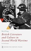 British Literature and Culture in Second World Wartime (eBook, ePUB) British Literature and Culture in Second World Wartime (eBook, ePUB)