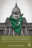Fighting for Abortion Rights in Latin America (eBook, ePUB)