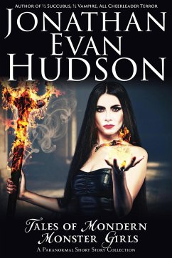 Tales of Modern Monster Girls (eBook, ePUB) - Hudson, Jonathan Evan