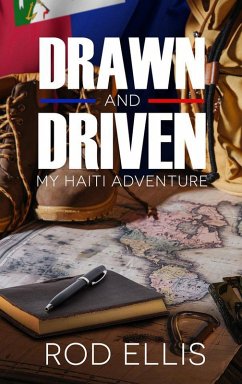 Drawn and Driven: My Haiti Adventure (eBook, ePUB) - Ellis, Rod