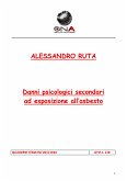 Danni psicologici secondari ad esposizione all'asbesto (eBook, PDF)