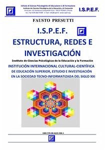 I.S.P.E.F. Estructura, Redes e Investigación (fixed-layout eBook, ePUB) - Presutti, Fausto