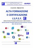 Alta Formazione e Certificazione I.S.P.E.F. (fixed-layout eBook, ePUB)