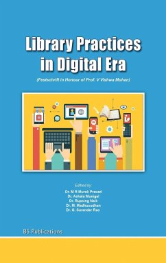 Library Practices in Digital Era - M. R, Murali Prasad; Munigal, Achala; Naik, Rupsing