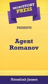 Short Story Press Presents Agent Romanov