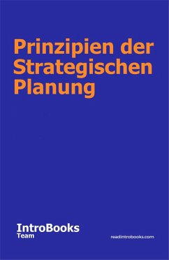 Prinzipien der Strategischen Planung (eBook, ePUB) - Team, IntroBooks