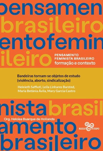 Bandeiras tornam-se objetos de estudo (violência, aborto, sindicalização) (eBook, ePUB) Bandeiras tornam-se objetos de estudo (violência, aborto, sindicalização) (eBook, ePUB)