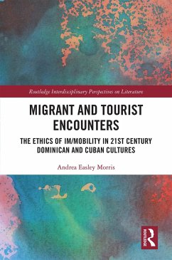 Migrant and Tourist Encounters (eBook, PDF) - Easley Morris, Andrea