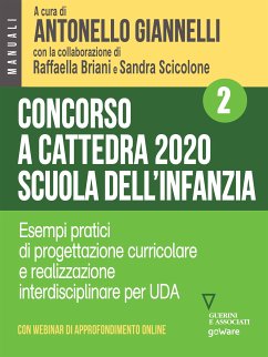 Concorso a cattedra 2020 Scuola dell’infanzia – Volume 2. Esercizi pratici di progettazione curriculare e realizzazione interdisciplinare per UDA (eBook, ePUB) - Briani, Raffaella; Scicolone, Sandra; cura di Antonello Giannelli, a