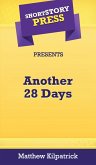 Short Story Press Presents Another 28 Days