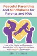 PEACEFUL PARENTING AND MINDFULNESS FOR... - Bild 1
