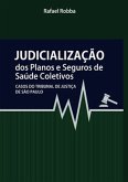 Judicialização dos planos e seguros de saúde (eBook, ePUB)