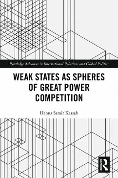 Cover Weak States and Spheres of Great Power Competition (eBook, ePUB)