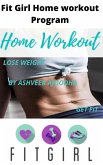 Fit Girl Home Fitness Program (eBook, ePUB)