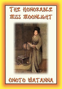 THE HONORABLE MISS MOONLIGHT - a Saga of the House of Saito (eBook, ePUB)