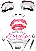 Marilyn - Il corpo e l’anima (eBook, ePUB)