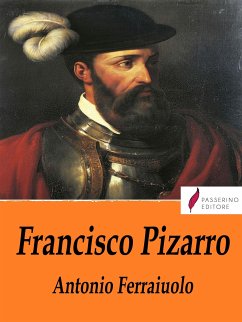 Francisco Pizarro (eBook, ePUB) - Ferraiuolo, Antonio