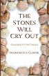 The Stones Will Cry Out - Bild 1