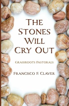 The Stones Will Cry Out - Claver, Francisco F