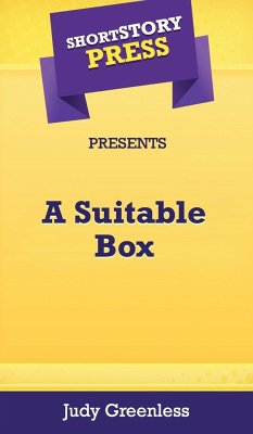 Short Story Press Presents A Suitable Box - Greenless, Judy