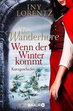 Die Wanderhure: Wenn der Winter kommt (eBook, ePUB) - Lorentz, Iny