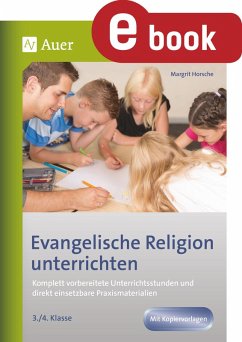 Evangelische Religion unterrichten - Klasse 3+4 (eBook, PDF) - Horsche, Margrit