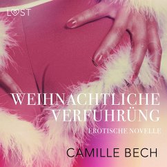 Weihnachtliche Verführung: Erotische Novelle (MP3-Download) - Bech, Camille