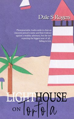 Lighthouse on Tortola (eBook, ePUB) - Rogers, Dale S.
