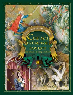 Cele Mai Frumoase Povești (fixed-layout eBook, ePUB) - Eminescu, Mihai; Creangă, lon; Slavici, loan