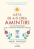 Arta De a-¿i Crea Amintiri (eBook, ePUB)