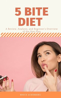 Five Bite Diet (eBook, ePUB) - Ackerberg, Bruce