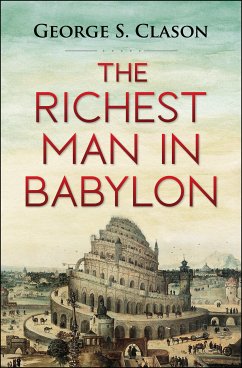 The Richest Man in Babylon (eBook, ePUB) - Clason, George S.