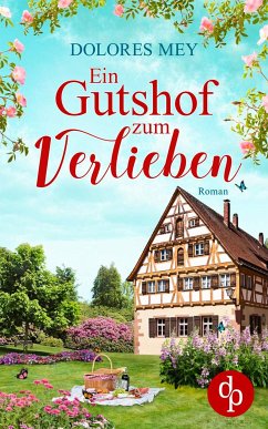 Ein Gutshof zum Verlieben (eBook, ePUB) - Mey, Dolores