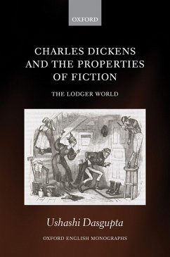 Charles Dickens and the Properties of Fiction (eBook, PDF) - Dasgupta, Ushashi